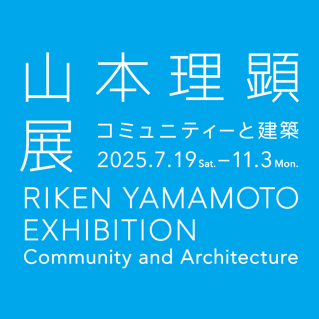 RIKEN YAMAMOTO EXHIBITION